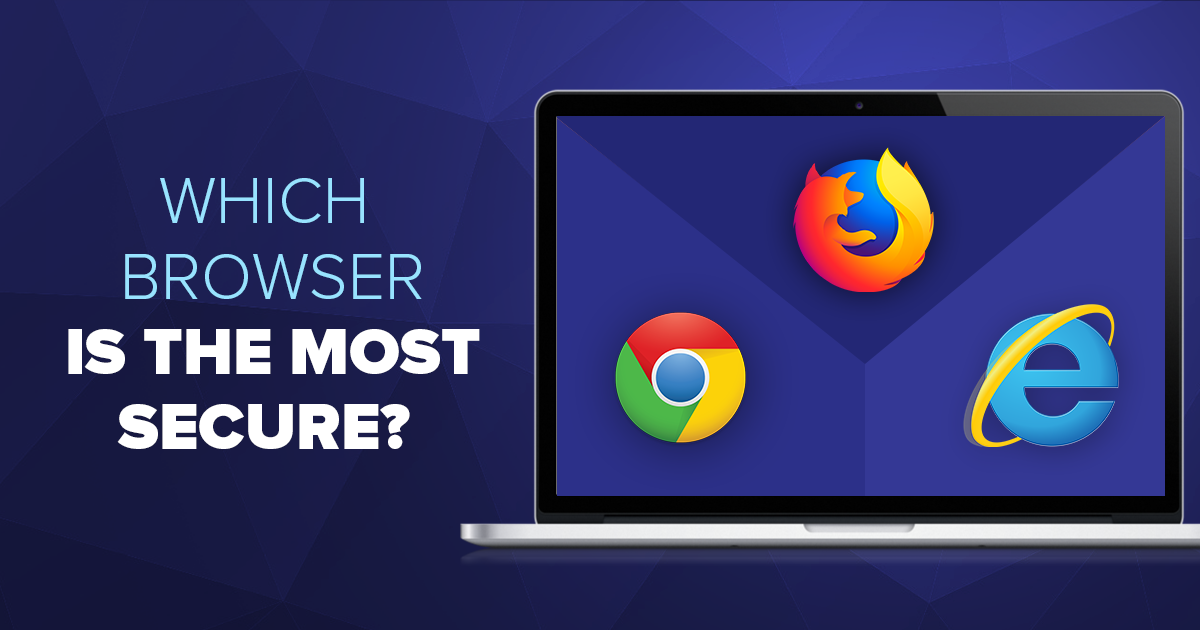 which is the most secure internet browser