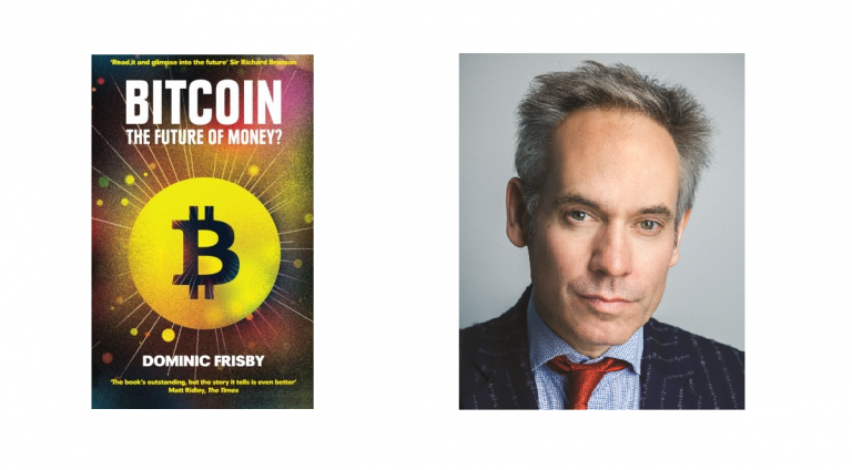 Bitcoin: The Future of Money? by Dominic Frisby - FREE Chapter Included