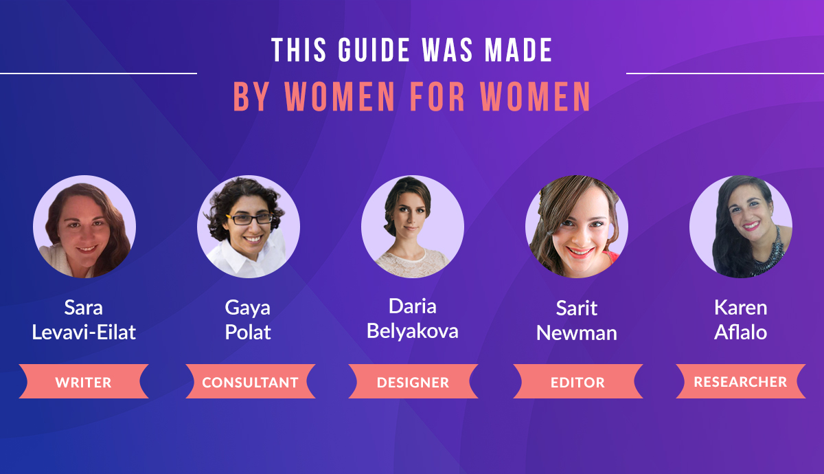 This guide was made by women, for women.