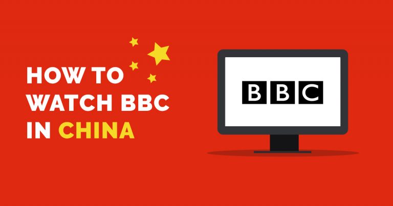 How to Watch BBC in China