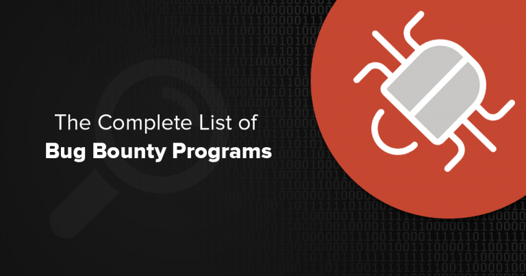 The Complete List Of Bug Bounty Programs 2019 - 