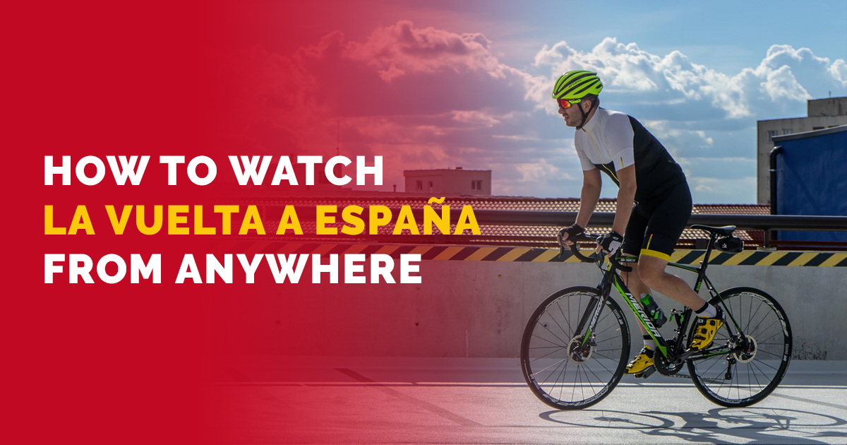 How to Watch La Vuelta a España