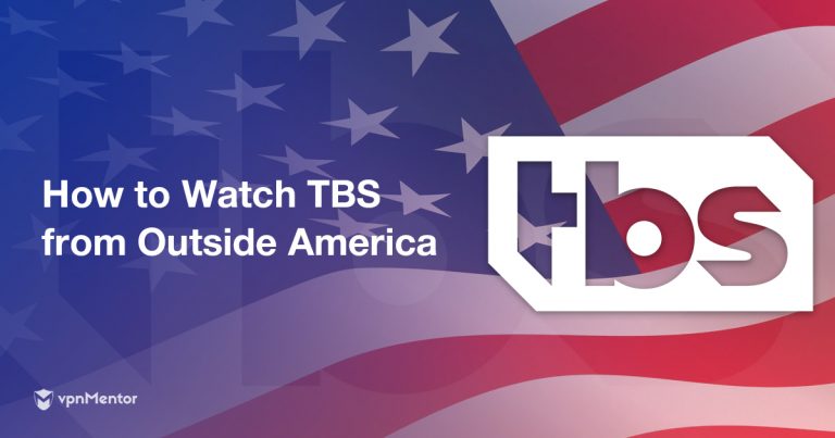 Watch TBS from Outside America