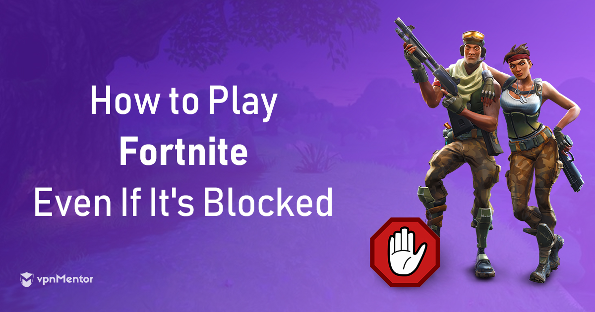 How To Get Fortnite Unblocked At School Or Work In 2021
