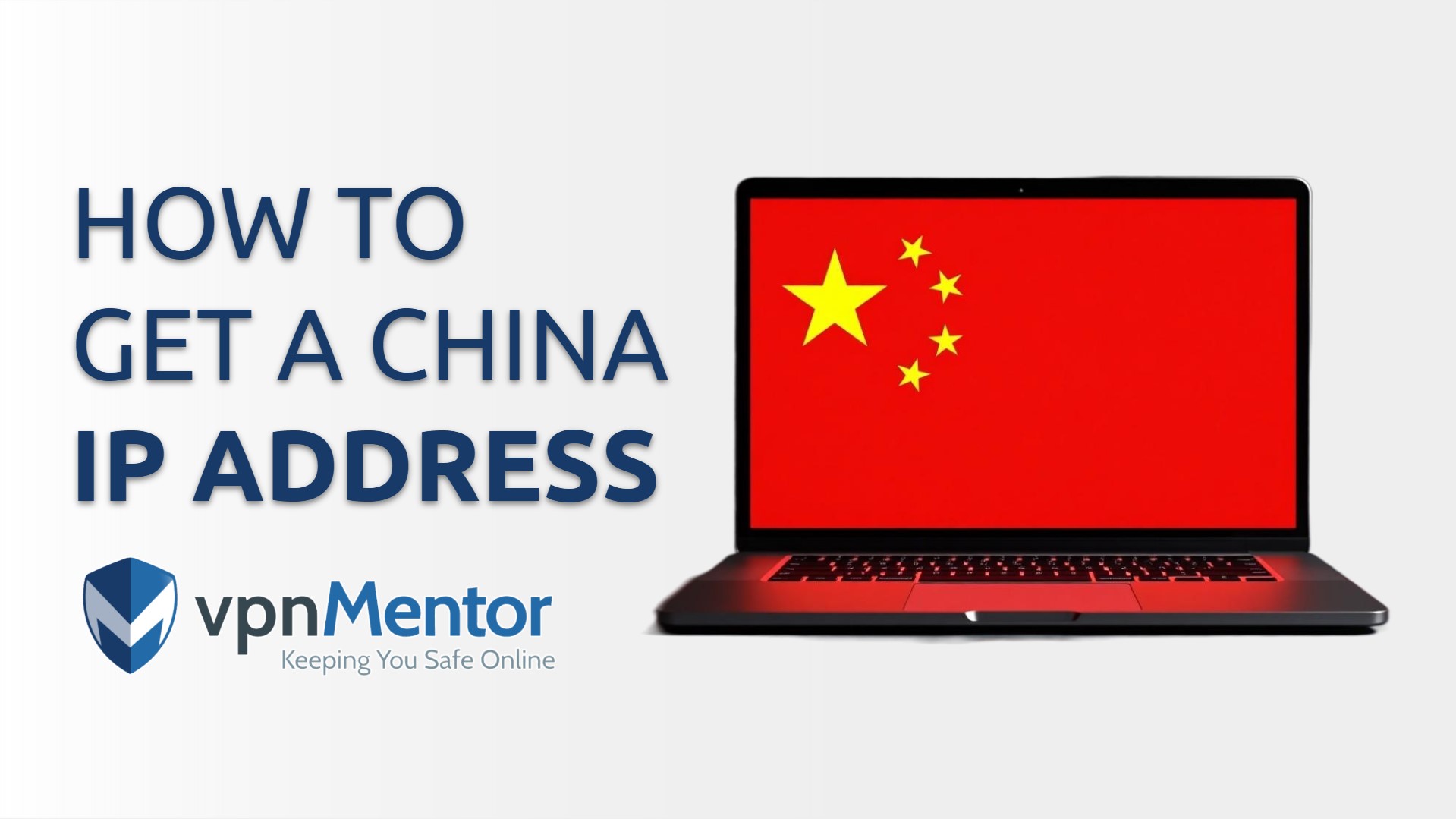 How to Get a Chinese IP Address From Anywhere in 2025