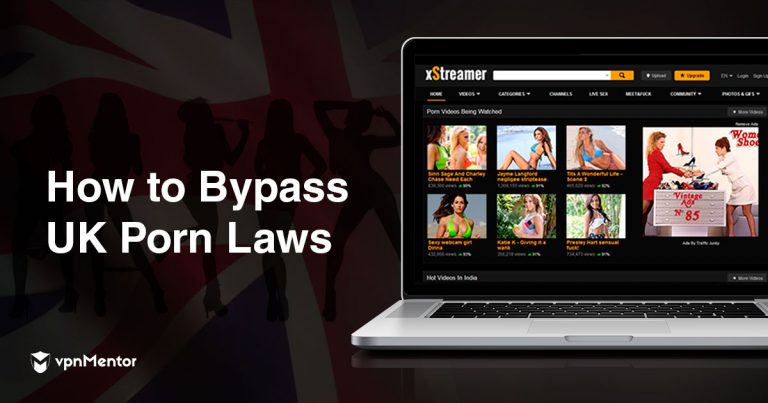 No ID Needed | Bypass the UK Porn Ban and Watch Porn for FREE