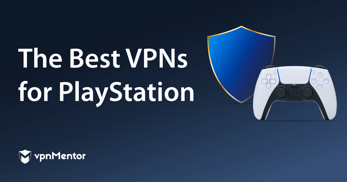 5 Best Vpns For Ps4 Ps5 How To Set Up Easily Tested 21
