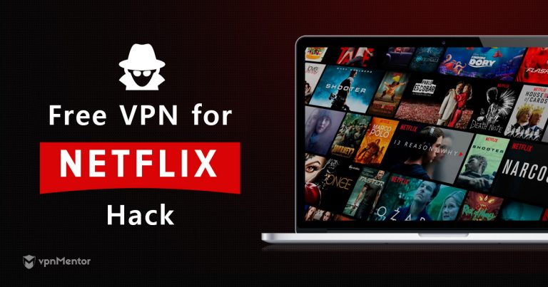 How to Get a FREE VPN for Netflix in 2020 + Setup Guide