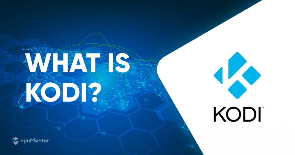 What is Kodi and How Does it Work? | Updated for 2022