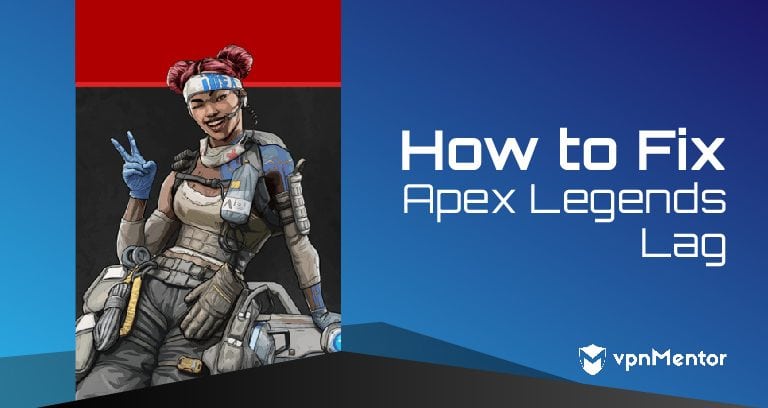 How to Fix Apex Legends Lag: Easy Hack for Gamers in 2024