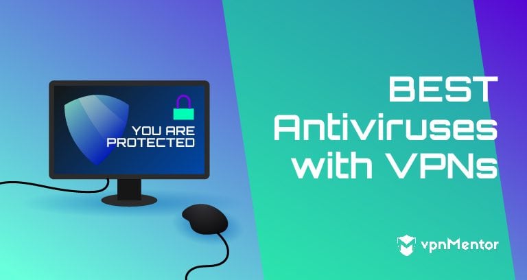 8 Best Antivirus With VPN for All-Round Protection in 2025