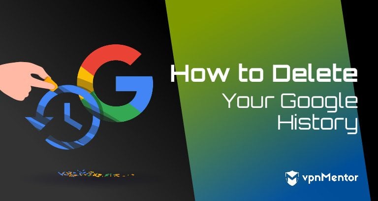 How to Delete Your Google Search History Forever in 2024