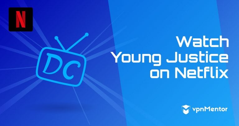 How to Watch Young Justice From Anywhere in 2025