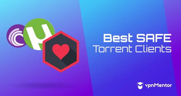 10 Best Torrent Clients That Work in 2024: Safe & Free