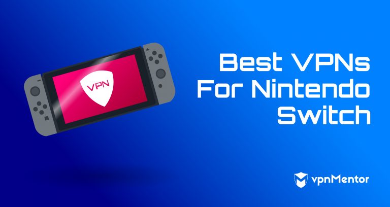 3 Best VPNs for Nintendo Switch in 2025 + EASY Setup Guide