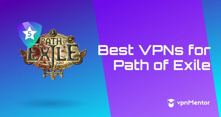 3 Best VPNs for Path of Exile — Speed Tested in 2025