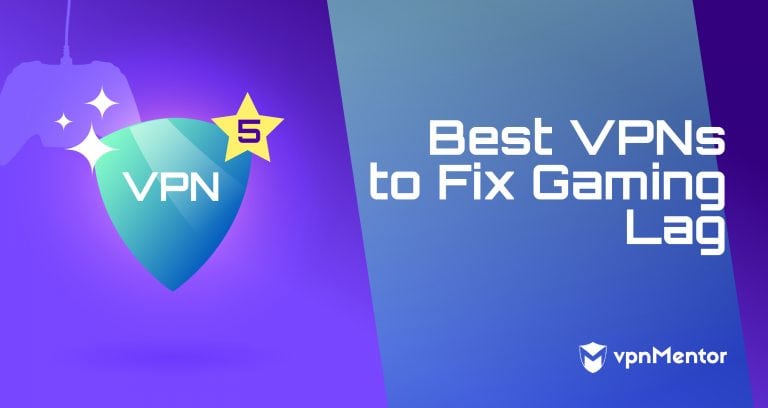 3 Best Low-Ping VPNs for Lag-Free Gaming in 2025