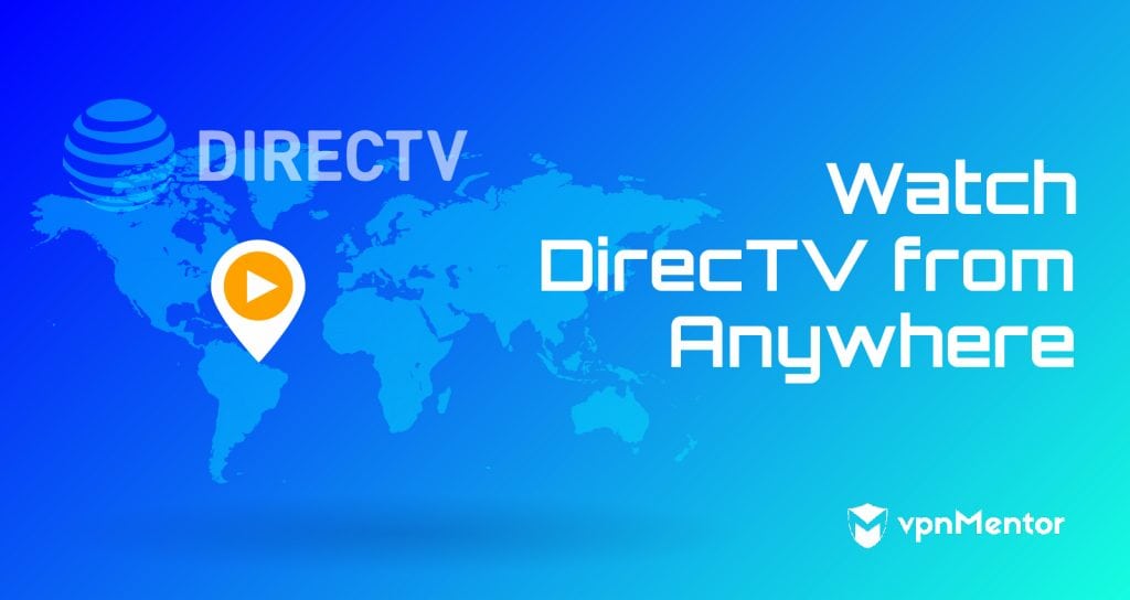 Watch DirecTV Online from Anywhere | Easy Streaming Hack in 2022