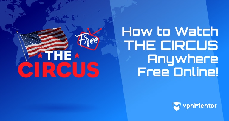 How to Watch The Circus Season 6 Free Online!