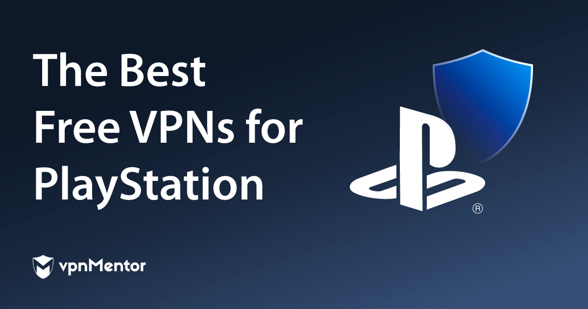7 Best Free Vpns For Ps4 Ps5 How To Connect Tested 21