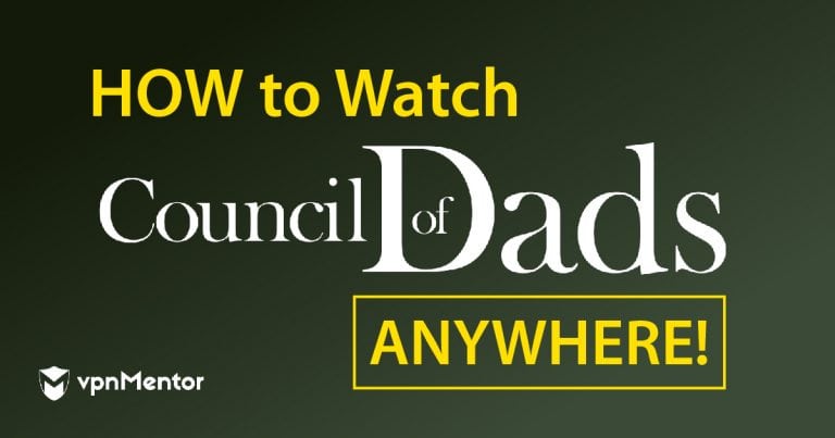 Watch Council of Dads Anywhere