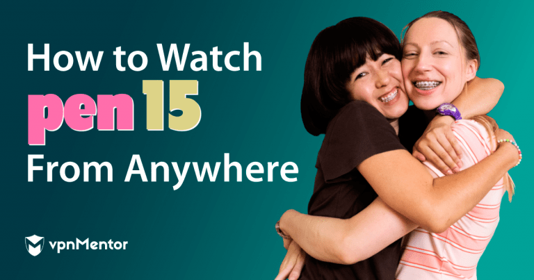 How to watch pen15 from anywhere?