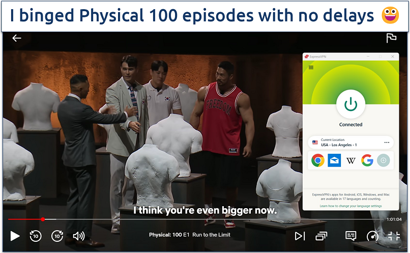 A screenshot of streaming Physical 100 on Netflix while connected to ExpressVPN's Los Angeles server.