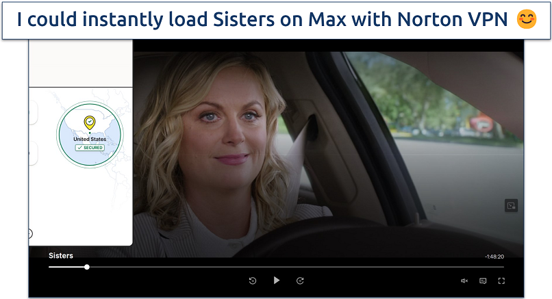 Screenshot of Max player streaming Sisters while connected to Norton VPN's US server 