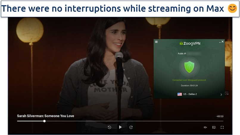 Screenshot of Max player streaming Sarah Silverman: Someone You Love while connected to ZoogVPN's Dallas 2 server