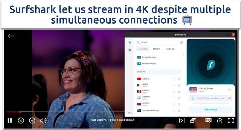 A screenshot showing Surfshark can let you stream in 4K despite multiple device connections