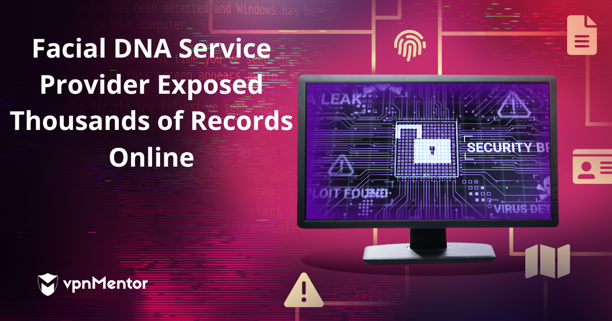 Facial DNA Service Provider Exposed Thousands of Records Online