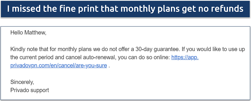 Screenshot of a email thread with PrivadoVPN's support staff where they told me no refunds are allowed for monthly plans 