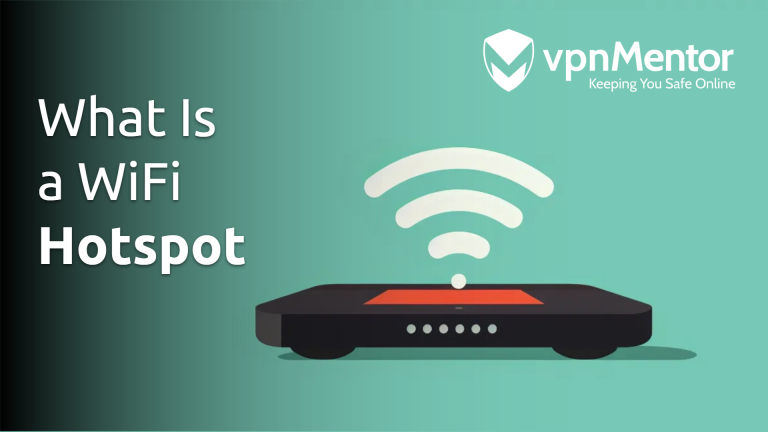 What Is a WiFi Hotspot and How Does It Work: A Simple Guide