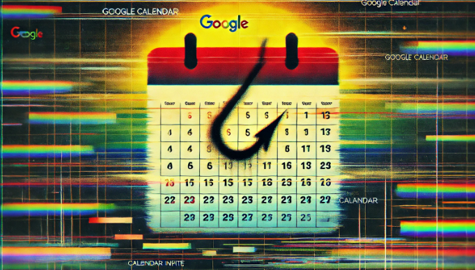 Google Calendar Invites & Events Used in Phishing Campaign