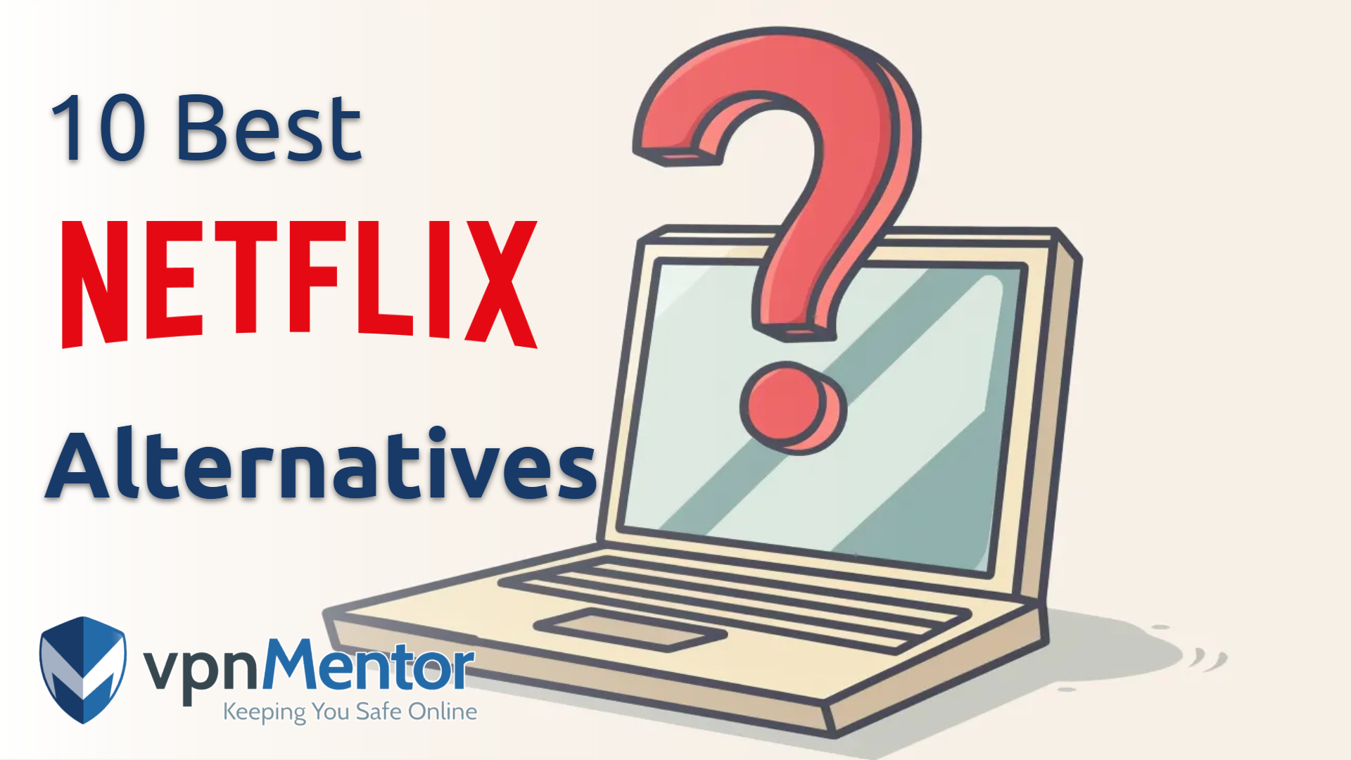 10 Best Netflix Alternatives in 2025: For Free Movies & More